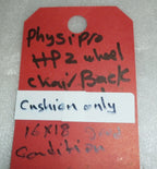 PHYSIPRO HP2 WHEELCHAIR BACK CUSHION ONLY 16 X 18 USED GOOD CONDITION